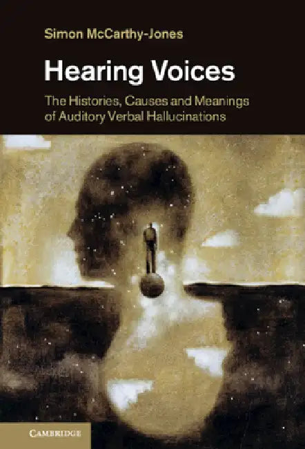 Hearing Voices by Simon McCarthy-Jones