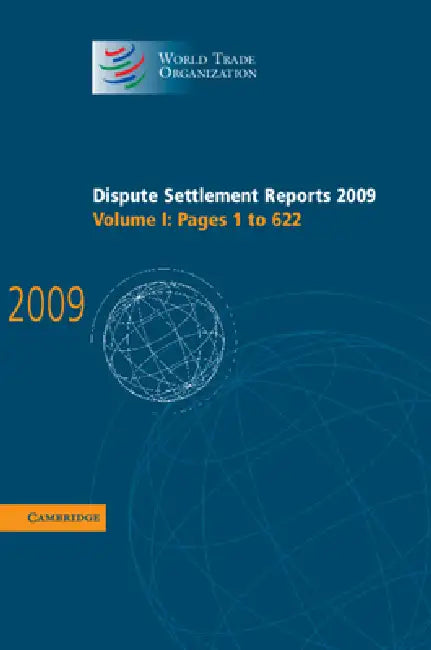 Dispute Settlement Reports 2009 by World Trade Organization