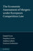 The Economic Assessment of Mergers Under European Competition Law by Frances Dethmers, Daniel Gore, Andrea Lofaro