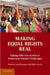 Making Equal Rights Real by Jody Heymann, Adèle Cassola