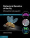 Behavioral Genetics of the Fly (Drosophila melanogaster) by Josh Dubnau