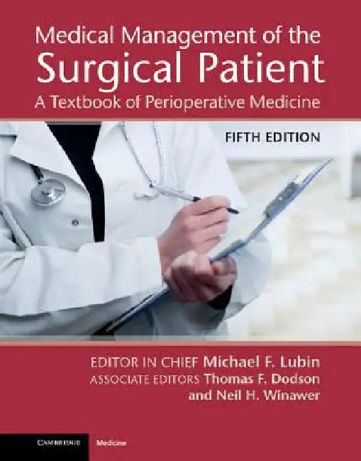 Medical Management of the Surgical Patient by Michael F. Lubin, Thomas F. Dodson, Neil H. Winawer