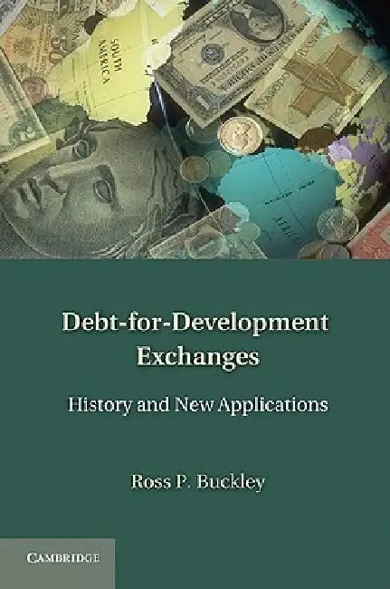 Debt-for-Development Exchanges by Ross P. Buckley