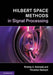 Hilbert Space Methods in Signal Processing by Rodney A. Kennedy, Parastoo Sadeghi