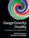 Gauge/Gravity Duality by Martin Ammon, Johanna Erdmenger