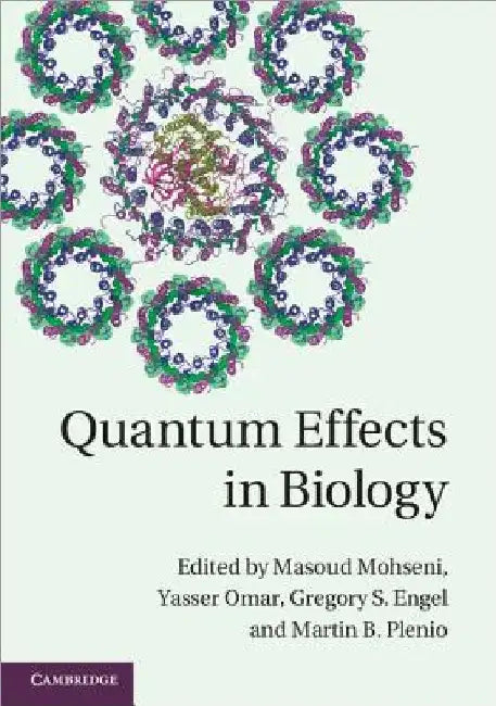 Quantum Effects in Biology by Masoud Mohseni