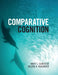 Comparative Cognition by Mary C. Olmstead, Valerie A. Kuhlmeier