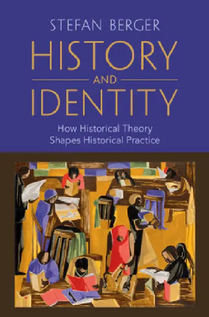 History and Identity by Stefan Berger