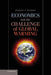 Economics and the Challenge of Global Warming by Charles S. Pearson