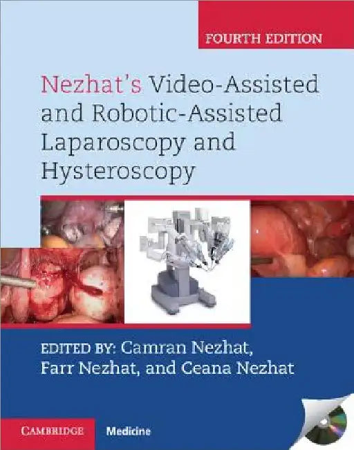 Nezhat's Video-Assisted and Robotic-Assisted Laparoscopy and Hysteroscopy with DVD [With DVD] by Camran Nezhat