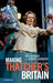Making Thatchers Britain by Ben Jackson, Robert Saunders
