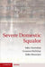 Severe Domestic Squalor by John Snowdon, Graeme Halliday, Sube Banerjee