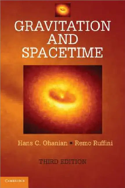 Gravitation and Spacetime by Hans C. Ohanian