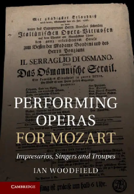 Performing Operas for Mozart by Ian Woodfield