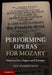 Performing Operas for Mozart by Ian Woodfield