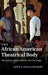 The African American Theatrical Body by Soyica Diggs Colbert