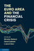 The Euro Area and the Financial Crisis by Miroslav Beblavy, David Cobham, L'Udovit Odor