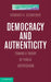 Democracy and Authenticity by Howard H. Schweber
