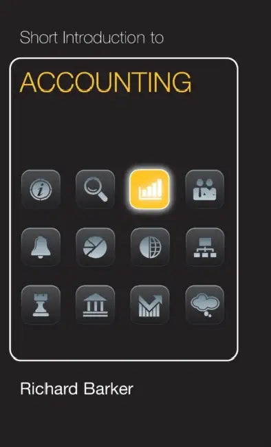 Short Introduction to Accounting (Dollar edition) by Richard Barker