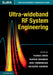 Ultra-wideband RF System Engineering by Thomas Zwick, Werner Wiesbeck, Jens Timmermann