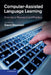 Computer-Assisted Language Learning: Diversity in Research and Practice by Glenn Stockwell