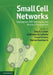 Small Cell Networks: Deployment, Phy Techniques, and Resource Management by Tony Q. S. Quek, Guillaume de la Roche, İsmail Güvenç