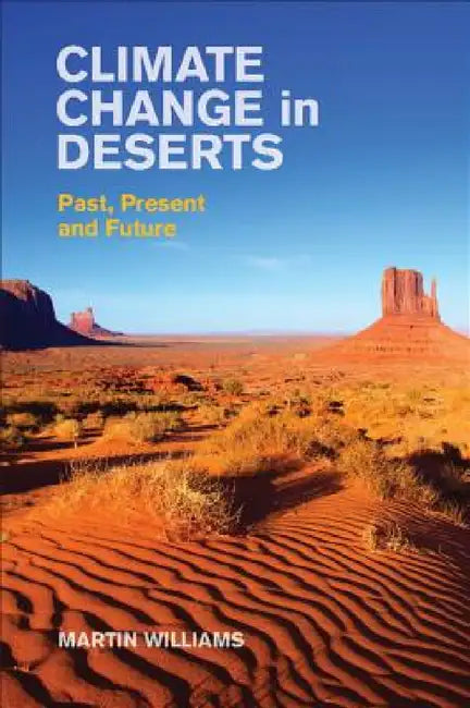 Climate Change in Deserts by Martin Williams