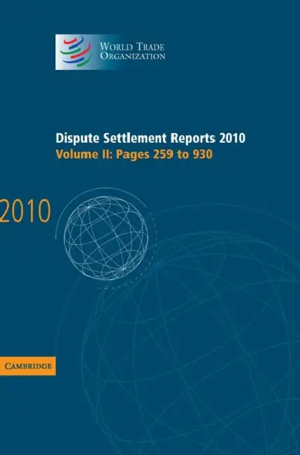 Dispute Settlement Reports 2010 by World Trade Organization