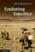 Enduring Injustice by Jeff Spinner-Halev