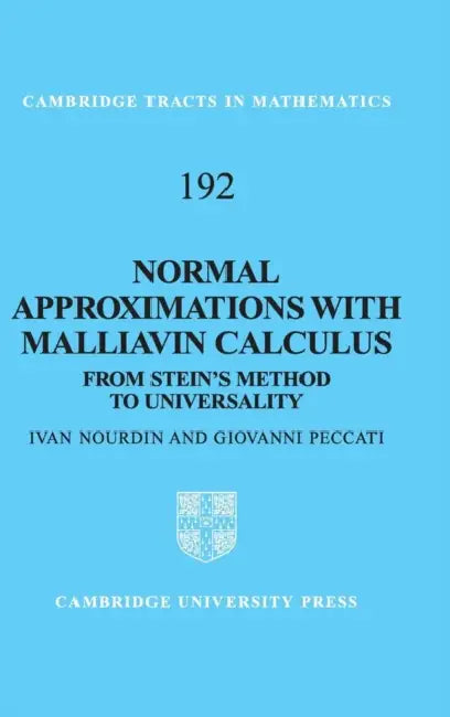 Normal Approximations with Malliavin Calculus by Ivan Nourdin, Giovanni Peccati