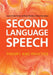 Second Language Speech by Laura Colantoni, Jeffrey Steele, Paola Escudero