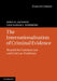 The Internationalisation of Criminal Evidence by John D. Jackson, Sarah J. Summers
