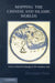 Mapping the Chinese and Islamic Worlds: Cross-Cultural Exchange in Pre-Modern Asia by Hyunhee Park