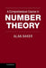 A Comprehensive Course in Number Theory by Alan Baker