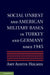 Social Unrest and American Military Bases in Turkey and Germany Since 1945 by Amy Kristine Holmes