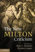 The New Milton Criticism by Peter C. Herman, Elizabeth Sauer