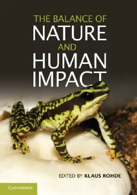 The Balance of Nature and Human Impact by Klaus Rohde