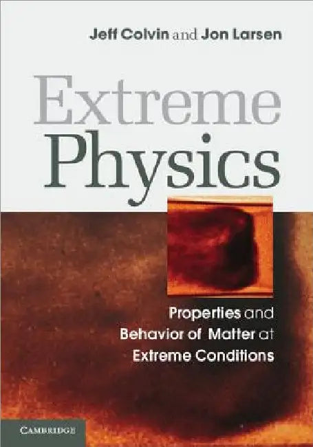 Extreme Physics by Jeff Colvin