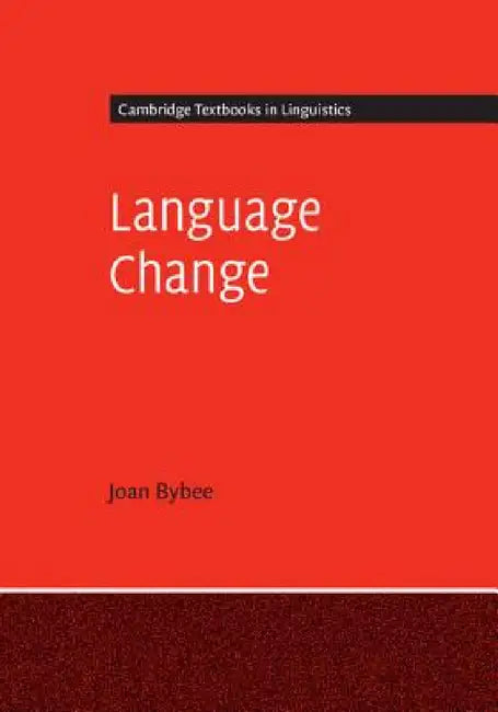 Language Change by Joan Bybee