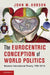 The Eurocentric Conception of World Politics by John M. Hobson