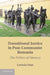 Transitional Justice in Post-Communist Romania by Lavinia Stan