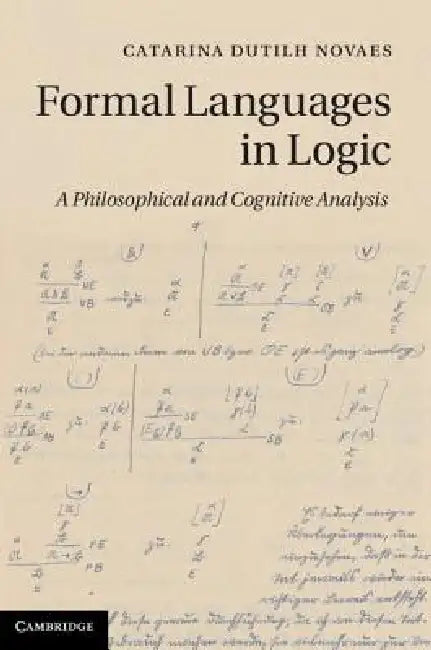 Formal Languages in Logic by Catarina Dutilh Novaes