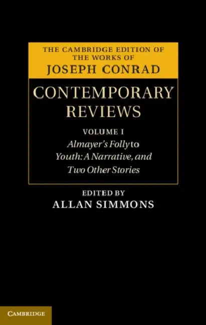 Joseph Conrad: Contemporary Reviews 4 Volume Hardback Set by Allan H. Simmons, John G. Peters, J. H. Stape