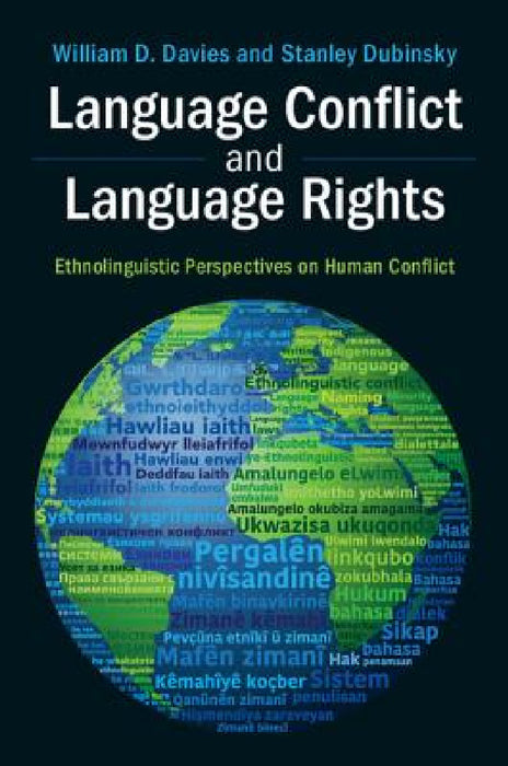Language Conflict and Language Rights by William D. Davies, Stanley Dubinsky
