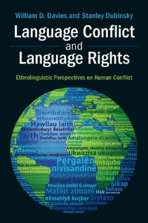 Language Conflict and Language Rights by William D. Davies, Stanley Dubinsky