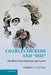 Charles Dickens and 'Boz': The Birth of the Industrial-Age Author by Robert L. Patten