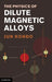 The Physics of Dilute Magnetic Alloys by Jun Kondo, Shigeru Koikegami, Kosuke Odagiri