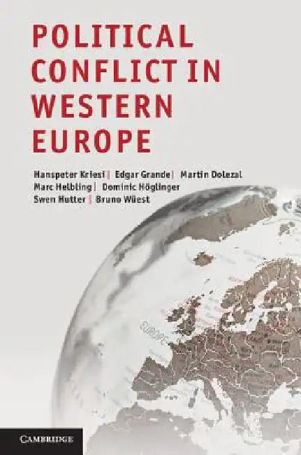 Political Conflict in Western Europe by Hanspeter Kriesi, Edgar Grande, Martin Dolezal