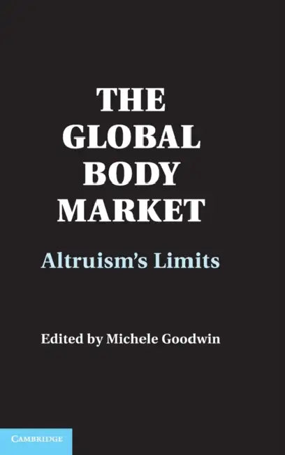 The Global Body Market by Michele Goodwin