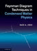 Feynman Diagram Techniques in Condensed Matter Physics by Radi Jishi